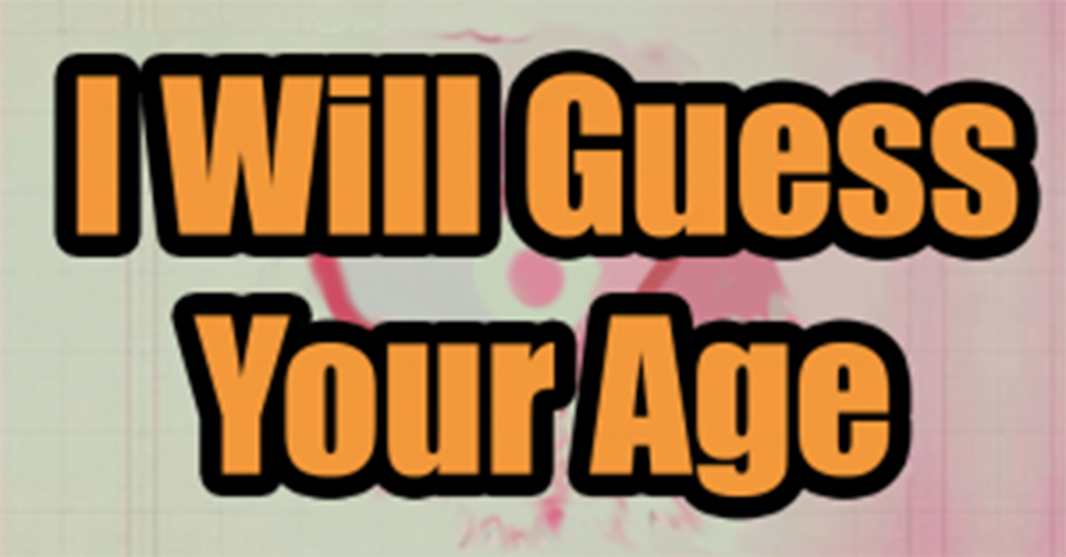 This Crazy Math Trick Can Guess Your Age Correctly 100 of the Time 22 Words